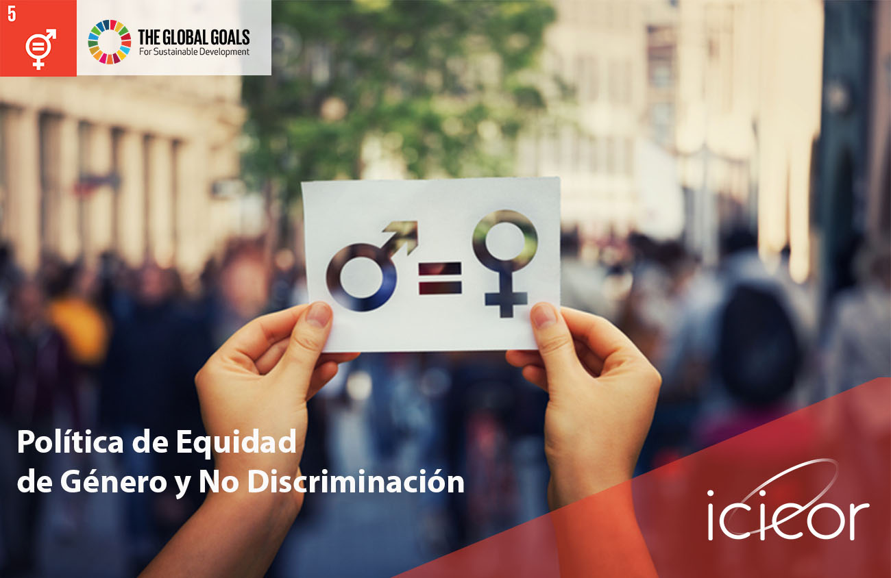 Nuestra Política de Equidad de Género y No Discriminación